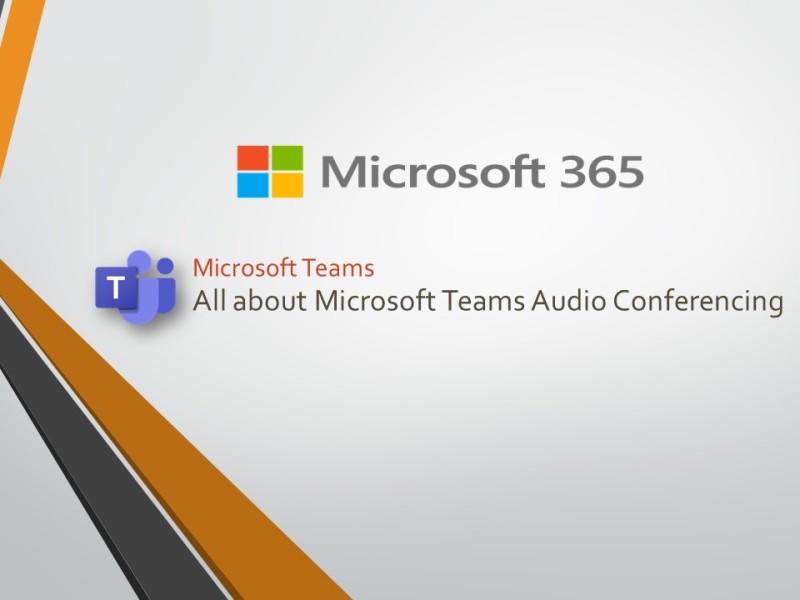 All about Microsoft Teams Audio Conferencing